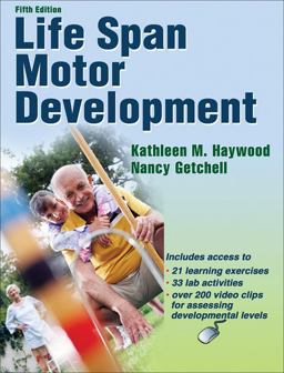 Life Span Motor Development 5th 9780736075527 Front Cover