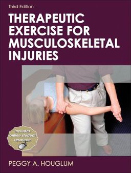 Therapeutic Exercise for Musculoskeletal Injuries 3rd 9780736075954 Front Cover