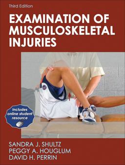 Examination of Musculoskeletal Injuries 3rd 9780736076227 Front Cover