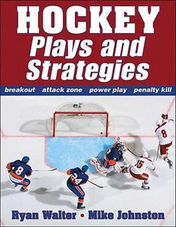 Hockey Plays and Strategies  9780736076340 Front Cover