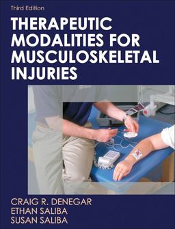 Therapeutic Modalities for Musculoskeletal Injuries 3rd 9780736078917 Front Cover