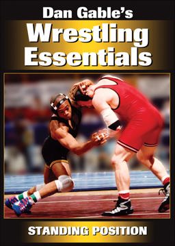 Dan Gable's Wrestling Essentials Standing Position  9780736079983 Front Cover