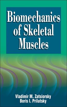 Biomechanics of Skeletal Muscles  9780736080200 Front Cover