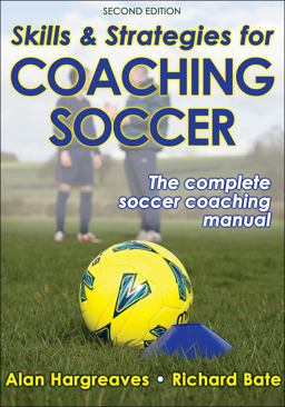 Skills and Strategies for Coaching Soccer 2nd 9780736080224 Front Cover