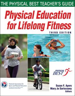 Physical Education for Lifelong Fitness The Physical Best Teacher's Guide 3rd 9780736081160 Front Cover