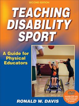 Teaching Disability Sport A Guide for Physical Educators 2nd 9780736082587 Front Cover