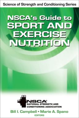 NSCA's Guide to Sport and Exercise Nutrition  9780736083492 Front Cover