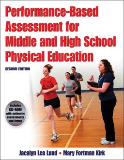 Performance-Based Assessment for Middle and High School Physical Education 2nd 9780736083607 Front Cover