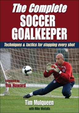 Complete Soccer Goalkeeper  9780736084352 Front Cover