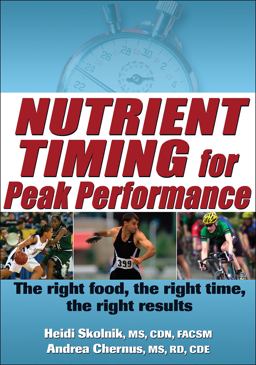 Nutrient Timing for Peak Performance  9780736087643 Front Cover
