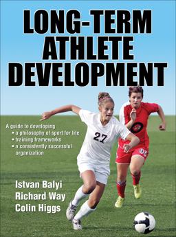 Long-Term Athlete Development  9780736092180 Front Cover
