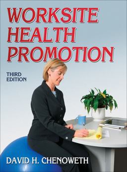 Worksite Health Promotion 3rd 9780736092913 Front Cover