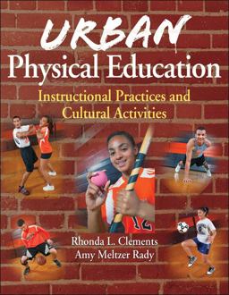 Urban Physical Education Instructional Practices and Cultural Activities  9780736098397 Front Cover