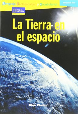 Language, Literacy and Vocabulary - Reading Expeditions (Ciencias de la Tierra): la Tierra en el Espacio