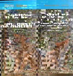 National Geographic Science 1-2 (Life Science: Living Things): Explore on Your Own: Do Wolf Pups Need a Babysitter?