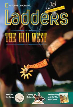 Ladders Reading/Language Arts 5: the Old West (one-Below; Social Studies)