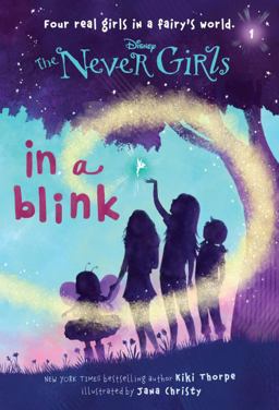Never Girls #1: in a Blink (Disney: the Never Girls)  9780736427944 Front Cover