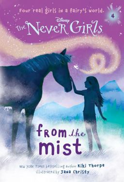 Never Girls #4: from the Mist (Disney: the Never Girls)  9780736427975 Front Cover