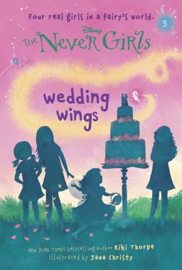Never Girls #5: Wedding Wings (Disney: the Never Girls)  9780736430777 Front Cover