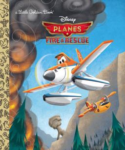 Planes: Fire and Rescue (Disney Planes: Fire and Rescue)