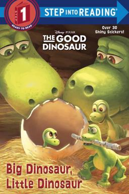 Big Dinosaur, Little Dinosaur (Disney/Pixar the Good Dinosaur)  9780736432474 Front Cover