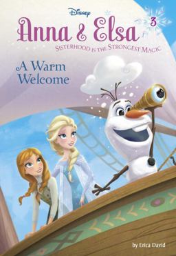 Anna and Elsa #3: a Warm Welcome (Disney Frozen)