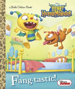 Fang-Tastic! (Disney Junior: Henry Hugglemonster)