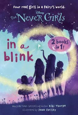 In a Blink/the Space Between: Books 1 and 2 (Disney: the Never Girls)