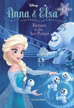 Anna and Elsa #8: Return to the Ice Palace (Disney Frozen)