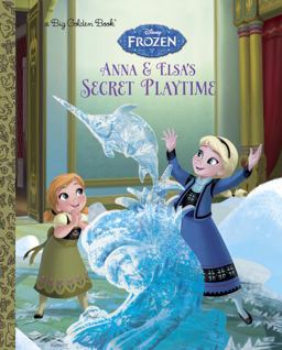 Anna and Elsa's Secret Playtime (Disney Frozen)