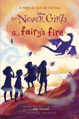 A Fairy's Fire (Disney: the Never Girls)
