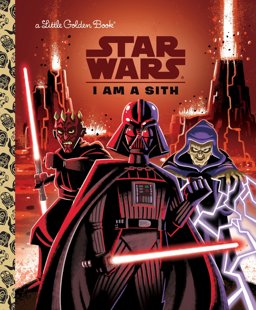 I Am a Sith (Star Wars)  9780736436076 Front Cover