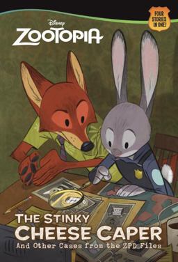 The Stinky Cheese Caper (and Other Cases from the ZPD Files) (Disney Zootopia) The Stinky Cheese Caper (and Other Cases from the ZPD Files) (Disney Zootopia)
