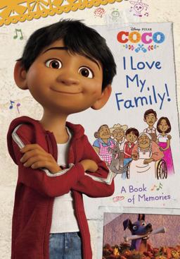 I Love My Family! a Book of Memories (Disney/Pixar Coco)