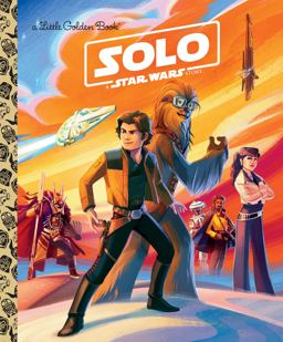 Solo: a Star Wars Story (Star Wars)