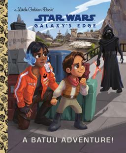 A Batuu Adventure! (Star Wars: Galaxy's Edge) A Batuu Adventure! (Star Wars: Galaxy's Edge)