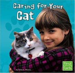 Caring for Your Cat Caring for Your Cat