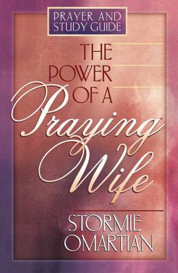 The Power of a Praying Wife Prayer and Study Guide