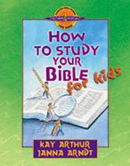 How to Study Your Bible for Kids  9780736903622 Front Cover