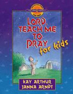 Lord, Teach Me to Pray for Kids  9780736906661 Front Cover