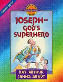 Joseph--God's Superhero Genesis 37-50  9780736907392 Front Cover