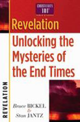 Revelation: Unlocking the Mysteries of the End Times  9780736907941 Front Cover