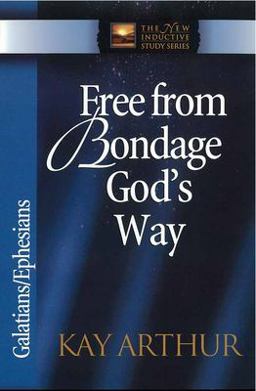 Free from Bondage God's Way Galatians/Ephesians 2nd 9780736908009 Front Cover