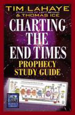 Charting the End Times Prophecy Study Guide 2nd 9780736909884 Front Cover
