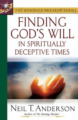 Finding God's Will in Spritually Deceptive Times