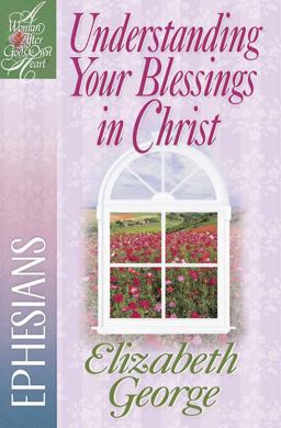 Understanding Your Blessings in Christ Ephesians  9780736912471 Front Cover