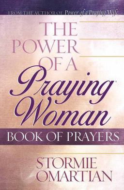 The Power of a Praying Woman Book of Prayers