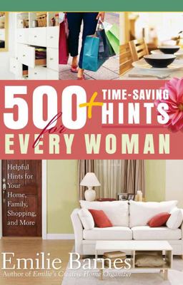 500 Time-Saving Hints for Every Woman 500 Time-Saving Hints for Every Woman