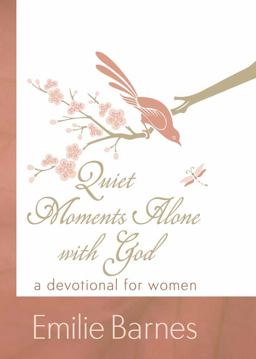 Quiet Moments Alone with God A Devotional for Women  9780736922562 Front Cover