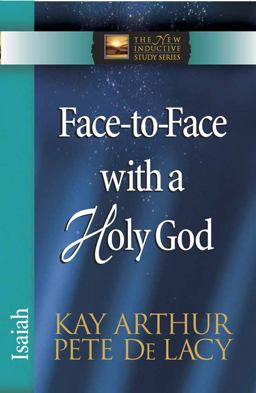 Face-To-Face with a Holy God Isaiah  9780736923057 Front Cover